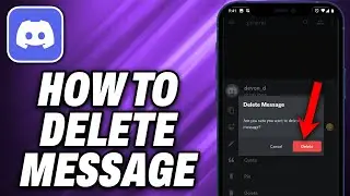 How To Delete Message On Discord Mobile (2024) - Quick Help