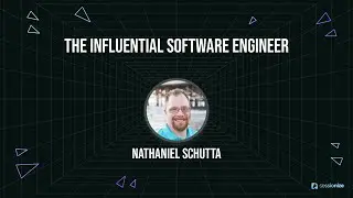 The Influential Software Engineer by Nathaniel Schutta