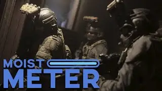 Moist Meter | Modern Warfare