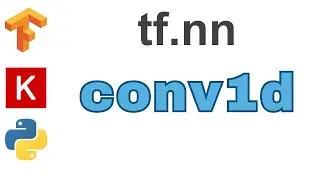 89: conv1d | TensorFlow | Tutorial