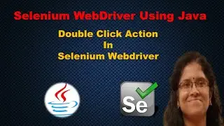 How to Perform Double Click Operation in Selenium Webdriver | Learn Selenium Webdriver Using Java