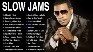 R&B Slow Jams Mix  - Keith Sweat,  Mary J Blige, Usher, Joe,Trey Songz, Aaliyah &More