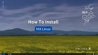 How To Install MX Linux