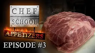 Chef School: Appetizers | EPISODE #3