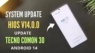 Tecno Camon 30 System Update | HIOS 14 | V14.0.0 | Android 14 | New Version | Online Update | 🚀🔥⚡ |