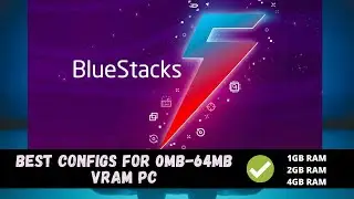 The Best BlueStacks 5 Configurations For A 0mb VRAM PC[Running on Any Potato PC]