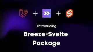 Introducing Breeze Svelte | My First Laravel Package