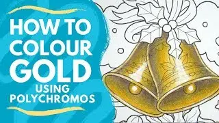 TUTORIAL: How to Colour Gold Bells | Polychromo Pencils | Beginners Pencil Colouring Tutorial