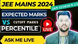 Jee Mains 2024 January attempt all shift |  Live Marks vs Percentile  | Cutoff Mark #jee2024 #cutoff