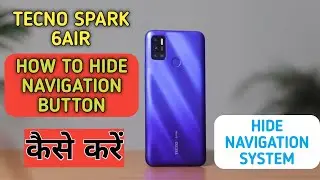 How To Hide Navigation System in Tecno Spark 6Air, Navigation Button Keise Hide Kare in Tecno Spark6