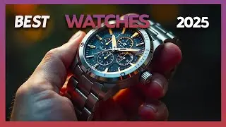 Top 5 Best Watches of 2025 - Ultimate Buying Guide!