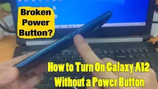 How to Turn On Galaxy A12 Without a Power Button / Broken Power Button