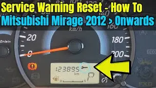 Mitsubishi Mirage 2014 Service Warning Reset  - How To