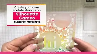 How to create a reusable acetate stencil with silhouette cameo 3