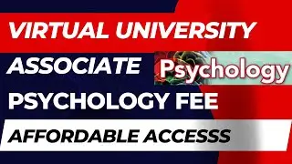 Virtual University Associate In Psychology Fee
