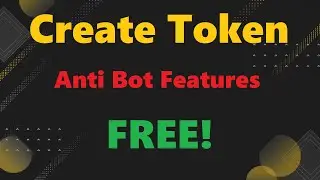 Create Token With Anti-Bot Feature | Free source code NEW 2023