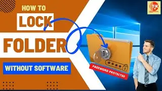 How to Lock Folder in Windows 10 without Software