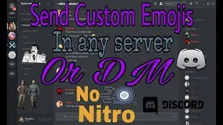 How to use Custom Emotes on Discord without Nitro 2018!!!ANDROID DISCORD