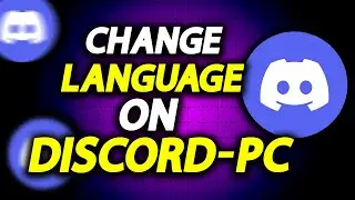 How To Change Language On Discord - Full Guide