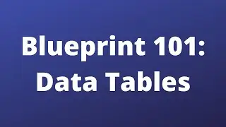 DateTables - Blueprint101 - Unreal Engine 5