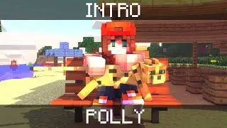 INTRO | POLLY - by WaysFX [Minecraft Animation]