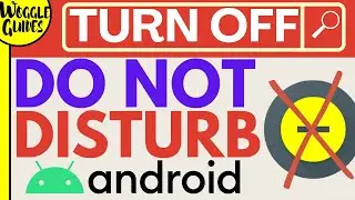 How to turn off do not disturb   Android