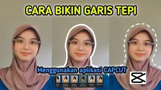 TUTORIAL MEMBUAT GARIS TEPI PUTIH PADA VIDEO DI APLIKASI CAPCUT