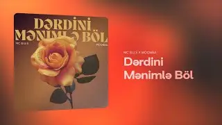 MC B.U.S x MOONBA – Dərdini Mənimlə Böl (Rəsmi Audio)
