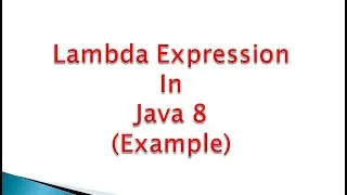 Lambda Expression with Example | Java 8 features