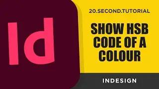 Show HSB code of a color | Adobe Indesign Tutorial #19