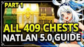 ALL 408 CHESTS NATLAN 5.0 EASY GUIDE | Genshin Impact 5.0