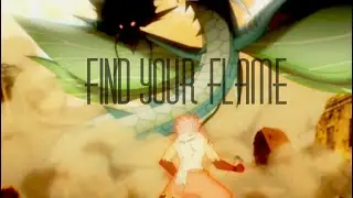 | Natsu Dragneel | { Find your Flame } AMV