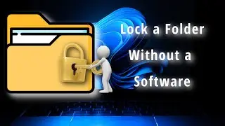 How To Password Protect a Folder on Windows 11/10 - Without Using a Software