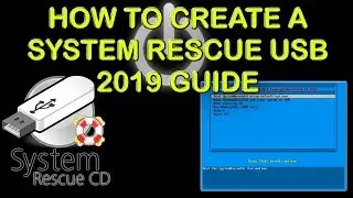 How to Create System Rescue CD USB 2019 Guide