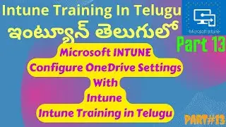 Intune Training in Telugu How to configure OneDrive sync with Intune Configuration Profile