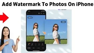 How To Add Watermark To Photos On iPhone 2025