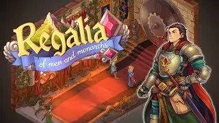 Regalia: Of Men and Monarchs Gameplay - The Rightful King?! - Regalia Let's Play Part 32