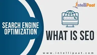 SEO Basics | What is SEO | SEO Tutorial | Intellipaat