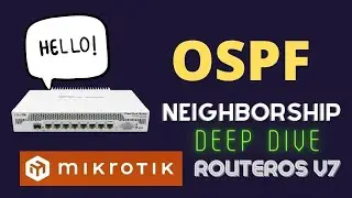 Hello And OSPF Messages - Neighbor Adjacency [ Deep Dive ]