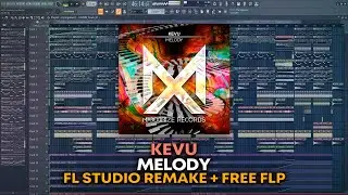 KEVU - Melody [FL Studio Remake + FREE FLP]