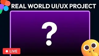 🫣 Designing a Real-World UI/UX Design Project LIVE 🔴 Part - 2