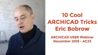 10 Cool ARCHICAD Tricks - ARCHICAD User November 2019