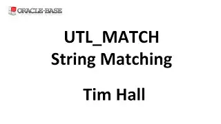 UTL_MATCH : String Matching in Oracle