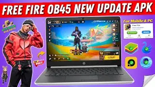 How to Download Free Fire OB45 New Update | Free Fire New Update OB 45 APK | Free Fire x86 Version