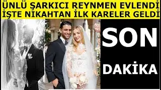 Ünlü şarkıcı Reynmen ve Emire Cansu Kurtaran, evlendi! Düğünden ilk kareler geldi..