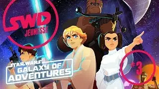 SWD Jeunesse #3 – Galaxie d’Aventures