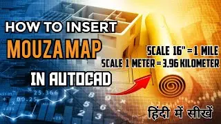 How to insert mouza map in Autocad ! Scale 16