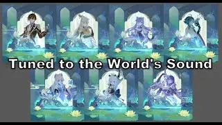 Tuned to the World's Sound | Genshin Impact