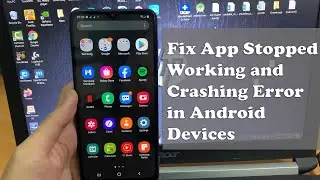 How to Fix App Stopped Working and Crashing Error on Android Devices | NEW METHOD 2022