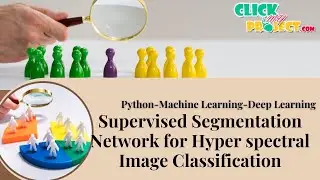 Python Image Processing Projects - Hyperspectral Image Classiﬁcation - ClickMyProject